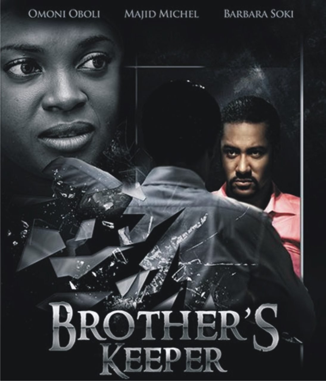 Brother’s Keeper Nollywood Reinvented