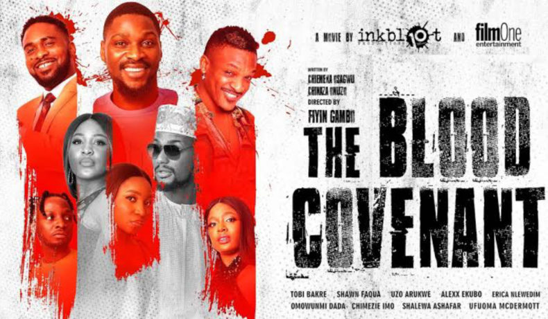 the blood covenant nollywood movie uzor arukwe shawn faqua tobi bakre